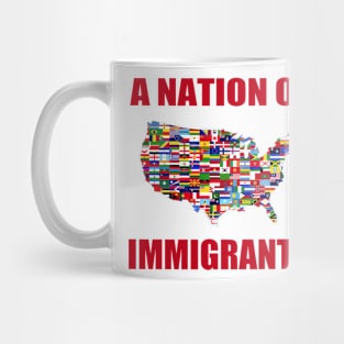 A NATION OF IMMIGRANTS Mug